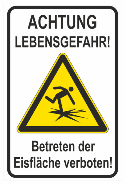 Hinweisschild Winterschild im Hochformat mit Warnsymbol und Text Lebensgefahr